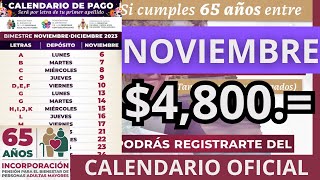 Calendario OFICIAL Próximo Pago PENSIÓN BIENESTAR Adultos Mayores 65 años 4800 Noviembre 2023 [upl. by Kilgore18]