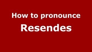 How to Pronounce Resendes  PronounceNamescom [upl. by Neeneg491]