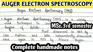 Auger Electron SpectroscopyAES Basic introduction  Principle  Instrumentation  Hand made notes [upl. by Gardas706]