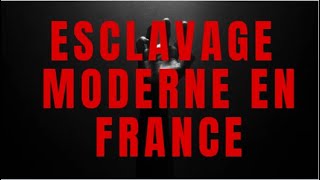 Esclavage moderne en France [upl. by Erlina27]