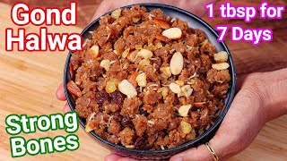 Gond Ka Halwa for Strong Bones amp Back Pain  Healthy amp Nutritional Gond Ka Sheera [upl. by Podvin]