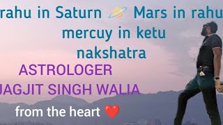 MARS IN RAHU NAKSHTRA SPECIAL  astrologer jagjit singh Walia [upl. by Tompkins859]