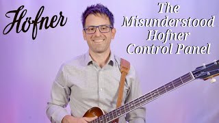 The Misunderstood Hofner Control Panel Explained [upl. by Aicemaj]