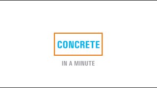 Concrete in a Minute Series [upl. by Olzsal]