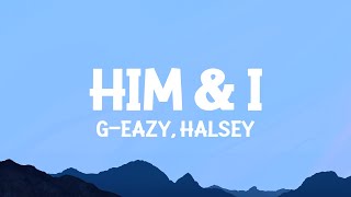 GEazy amp Halsey  Him amp I Lyrics [upl. by Akceber]