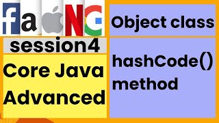 Core Java Advanced  Object class  hashCode method  session4  faangacademy [upl. by Cyprian870]