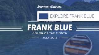 July 2015 Color of the Month Frank Blue  SherwinWillliams [upl. by Hildagard]