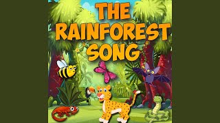 The Rainforest Song [upl. by Fari]