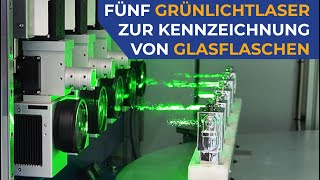 Fünf Grünlichtlaser zur Kennzeichnung von Glasflaschen  LASIT [upl. by Cock282]