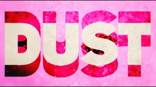 Galantis  Dust Official Lyric Video [upl. by Siclari]