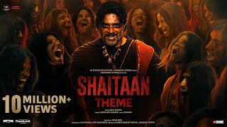 Shaitaan Theme Song  Shaitaan  Ajay Devgn R Madhavan Jyotika  Amit T Kumaar Siddharth B [upl. by Wilonah204]