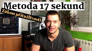 Zákon přitažlivosti  Metoda 17 sekund od Abraham Hicks Požadej a je ti dáno [upl. by Sale]