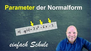 Parameter der Normalform einer quadratischen Funktion Parabel interpretieren [upl. by Neelahs]