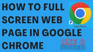 How To Full Screen Web Page In Google Chrome [upl. by Anerehs]