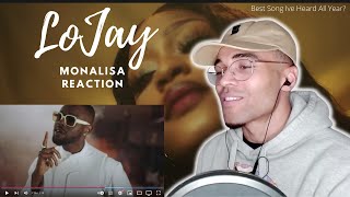 THIS IS CRAZY LOJAY X SARZ  MONALISA  MUSIC Reaction to afrobeats JAYOK Reacts [upl. by Ettenowtna832]