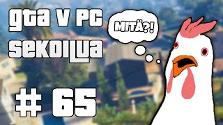 MITÄ  GTA V PC Sekoilua  Osa 65 [upl. by Ludlow496]