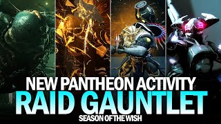 New Pantheon Activity Full Completion Raid Boss Gauntlet Destiny 2 [upl. by Llesig]