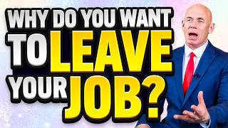 WHY DO YOU WANT TO LEAVE YOUR CURRENT JOB Job Interview Questions amp Answers INTERVIEW TIPS [upl. by Holladay]