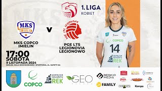 I LIGA KOBIET MKS COPCO Imielin  PGE LTS LEGIONOVIA Legionowo [upl. by Gitlow234]