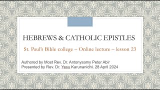 Hebrews and Catholic Epistles [upl. by Asserak]