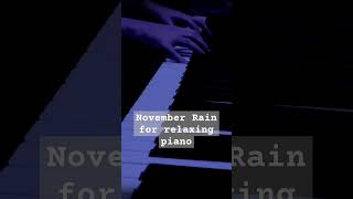 Relaxing Piano November Rain 🎹🍂 Guns N Roses Cover [upl. by Etta303]