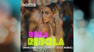 Tropkillaz J Balvin Anitta  Bola Rebola MARCHINI LOVE TONIGHT 2022 REMIX [upl. by Annawt522]