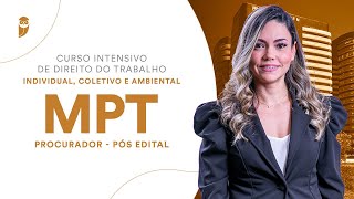 Curso Intensivo de Direito do Trabalho Individual Coletivo e Ambiental MPT Procurador [upl. by Libby]