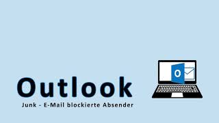 Outlook Junk E Mail blockierte Absender [upl. by Eanar691]