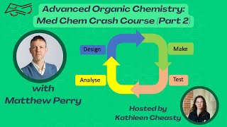 Advanced Organic Chemistry A Med Chem Crash Course Part 2 [upl. by Carroll]