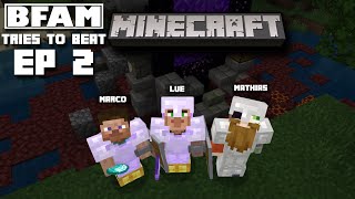 BFAM Tries To Beat Minecraft  Episode 2 [upl. by Enirolf823]