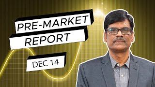 Pre Market Report 14Dec2023 [upl. by Rutherford]