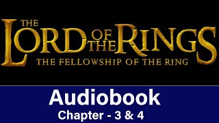 Summary 2 LORD OF THE RINGS Audiobook By JRR Tolkien  The Fellowship of The Ring Audiobook [upl. by Noonan]