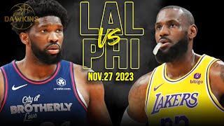 Los Angeles Lakers vs Philadelphia 76ers Full Game Highlights  Nov 27 2023  FreeDawkins [upl. by Aracahs73]