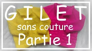 Tricot Facile  Tuto Gilet sans couture part 13  Debutant  Easy knitting  Beginner [upl. by Hazeghi]