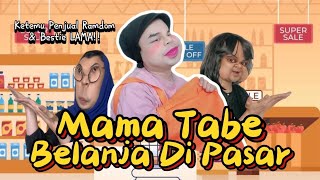 MAMA TABE BELANJA DI PASAR The Movie Lucunya Para Penjual Random amp Ketemu Bestie Lama😂 [upl. by Ahsikyw]