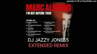 MARC ALMONDThe DAYS OF PEARLY SPENCER SOME EXTRA DAYS EXTENDED REMIX by DJ JAZZY JONES5 [upl. by Brig]