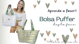 Aula Bolsa Puffer Dupla Face  muito fácil de fazer [upl. by Kenneth]