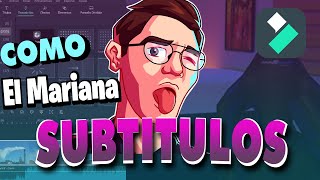 ✅COMO hacer los SUBTITULOS que usa EL MARIANA EN FILMORA [upl. by Eblehs]