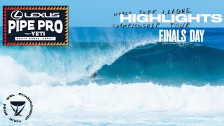 HIGHLIGHTS Finals Day  Lexus Pipe Pro presented by YETI [upl. by Mcleod444]