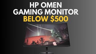 Affordable HP Omen Monitors Below 500 [upl. by Fablan]