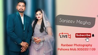 ❗LIVE❗Sanjeev 💞 Megha📸 Live Streaming By Ranbir Photography Pehowa Mob9050351109 [upl. by Gates]