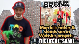 Bronx  Man Kills Father amp Shoots Son In Webster Projects  The Life Of Suave amp The Death Of Urk [upl. by Arbmik]