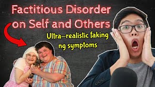 FACTITIOUS Disorder  quotTOTOOquot ang Sintomas pero Fake ang Sakit  Abpsy [upl. by Fauch]