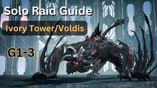 Solo Raid Guide Ivory TowerVoldis [upl. by Sallad]