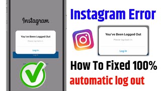 how to fix instagram youve been logged out please log back in problem Instagram logged out problem [upl. by Arleta260]