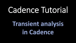 Cadence tutorial  Transient analysis in cadence [upl. by Cai]