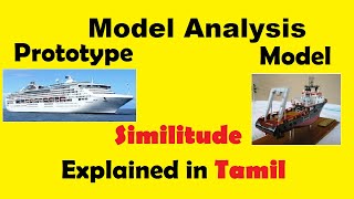 Model and Prototype  Similitude  Model Analysis  Explained in Tamil [upl. by Atilef]