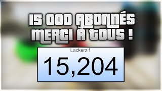 VIDÉO SPÉCIALE 15 000 ABONNÉS  CONCOURS LOBBY [upl. by Johannah]