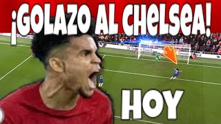 🚨GOLAZO AL CHELSEA de Luis Diaz hoy Liverpool PARTIDAZO lLuis Diaz Gol y Asistencia Liverpool hoy [upl. by Xam]