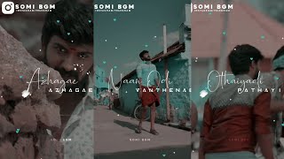 💙 Othaiyadi Pathayila song 😍  WhatsApp status tamil  Somi Bgm [upl. by Jewel237]